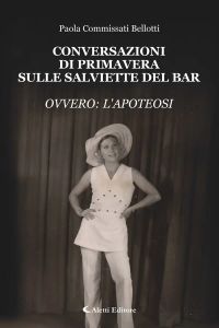 Conversazioni di primavera sulle salviette del bar "ovvero l'apoteosi"