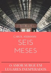 Seis Meses