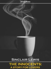 The Innocents: A Story for Lovers (Annotated)
