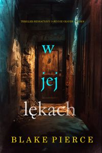 W jej lękach (Thriller sensacyjny o Jennie Graves — Tom 8)