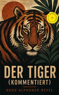 Der Tiger (Kommentiert)