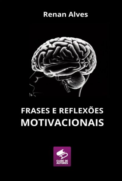 Frases E Reflexões Motivacionais
