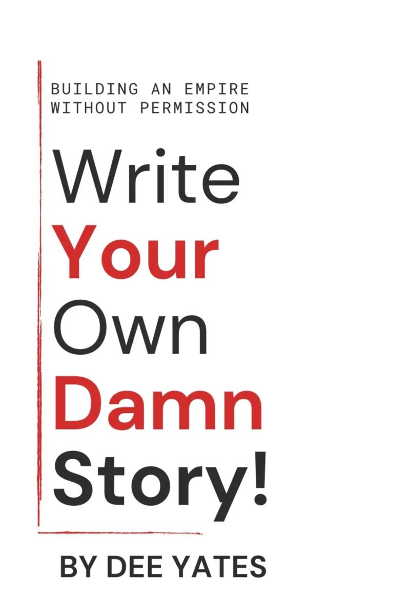 Write Your Own Damn Story