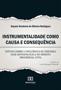 Instrumentalidade como causa e consequência