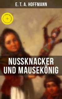 Nußknacker und Mausekönig
