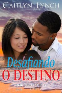 Desafiando o Destino