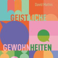 Geistliche Gewohnheiten