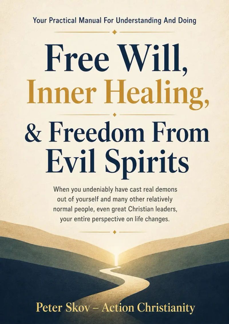 Free Will, Inner Healing, & Freedom From Evil Spirits
