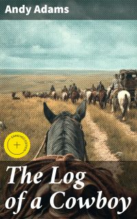 The Log of a Cowboy