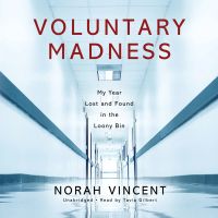 Voluntary Madness