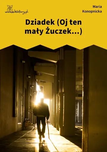 Dziadek (Oj ten mały Żuczek...)