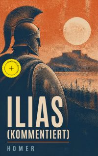 Ilias (Kommentiert)
