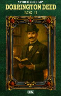 Das viktorianische Verbrechen 06: The Dorrington Deed Box II