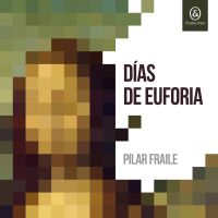 Días de euforia