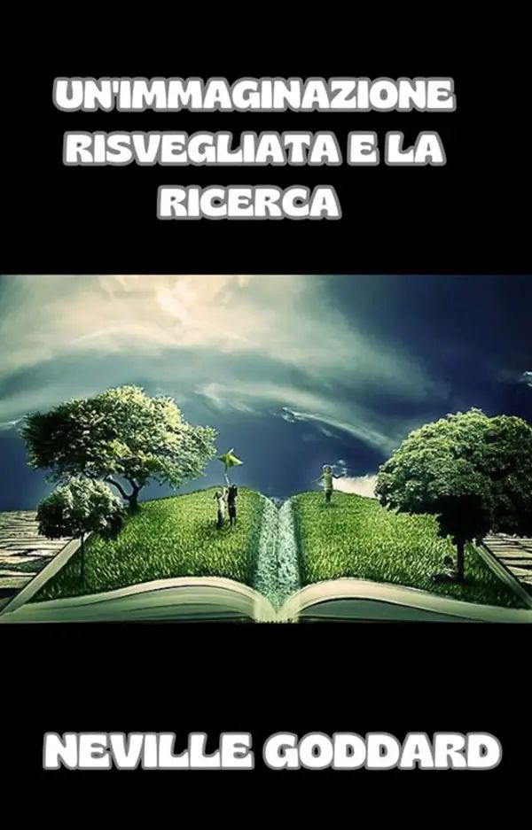 Un'immaginazione risvegliata e la ricerca (tradotto)
