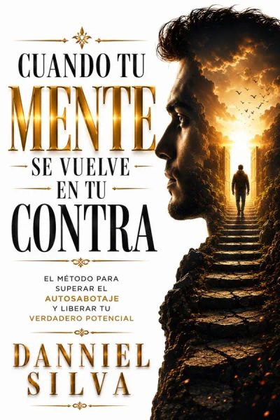 Cuando tu mente trabaja en tu contra