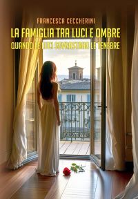 Le avventure della psicologa Sofia – Vol. 3: La famiglia tra luci e ombre – Quando le luci sovrastano le tenebre