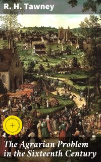 The Agrarian Problem in the Sixteenth Century