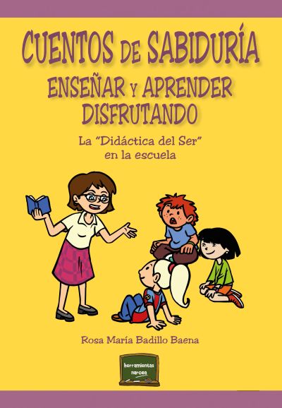 Cuentos de sabiduría. Enseñar y aprender disfrutando
