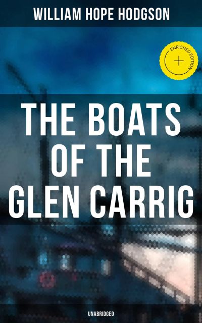 The Boats of the Glen Carrig (Unabridged)