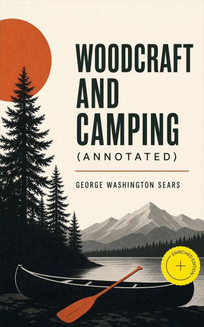 Woodcraft and Camping (Annotated)