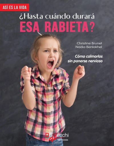 ¿Hasta cuándo durará esa rabieta?