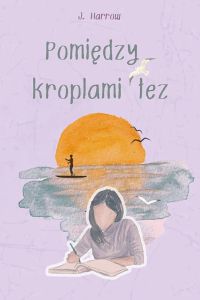 Pomiędzy kroplami łez