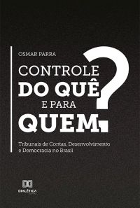 Controle do quê e para quem?
