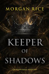 Keeper of Shadows (The Keeper Series—Book Two)