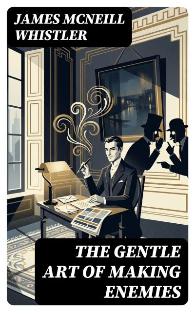 The Gentle Art of Making Enemies