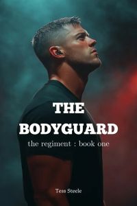 The Bodyguard: The Regiment Book One