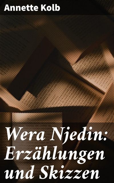 Wera Njedin: Erzählungen und Skizzen