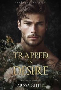 Trapped in Desire: Dark Mafia Romance (Deutsche Ausgabe)
