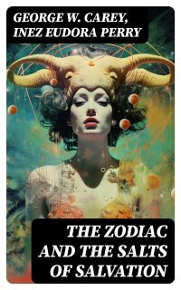 The Zodiac and the Salts of Salvation