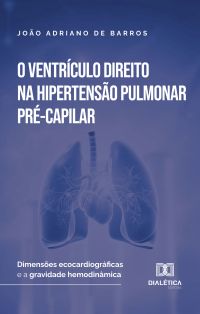 O Ventrículo Direito na Hipertensão Pulmonar Pré-Capilar