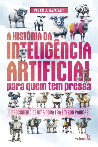 A História da Inteligência Artificial para quem tem pressa