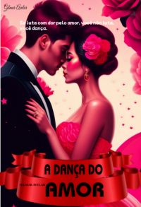 A Dança Do Amor