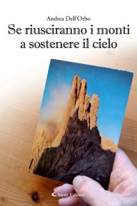 Se riusciranno i monti a sostenere il cielo