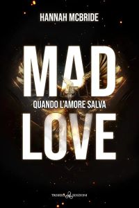 Mad love