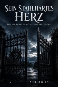 Sein stahlhartes Herz