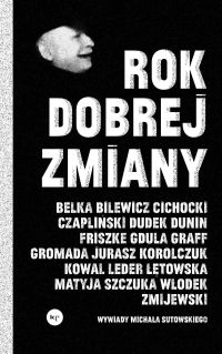 Rok dobrej zmiany