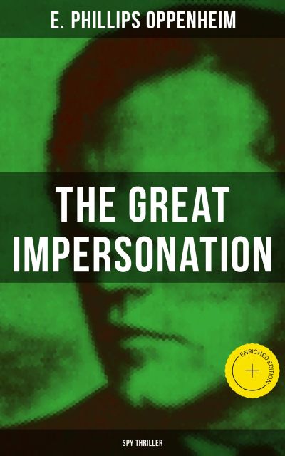 THE GREAT IMPERSONATION (Spy Thriller)