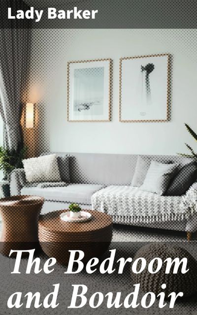 The Bedroom and Boudoir