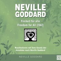 Neville Goddard - Freiheit für alle (Freedom For All 1942)