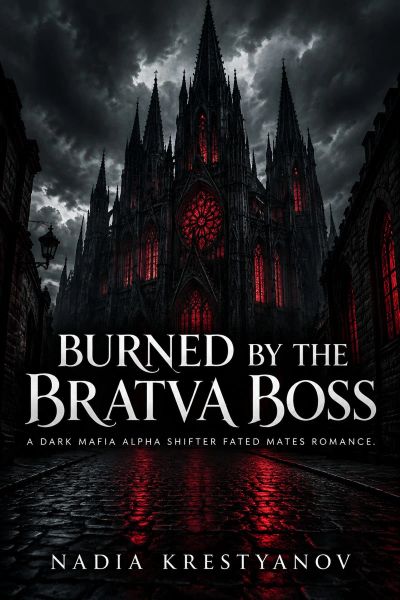 Burned by the Bratva Boss