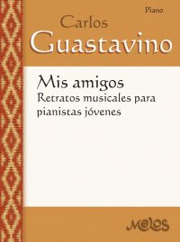 Mis amigos: retratos musicales para pianistas jóvenes