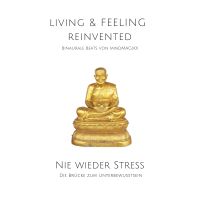 Nie wieder Stress - Die Stress-Reduktions-Frequenz