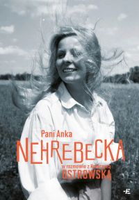 Pani Anka Nehrebecka w rozmowie z Katarzyną Ostrowską