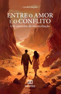 Entre o Amor e o Conflito