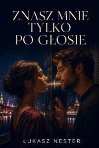 Znasz mnie tylko po głosie